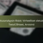 featured-image-sijoitusanalyysin-riskit-virheelliset-oletukset-tietolsshteet-arviointi