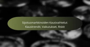 Sijoitusmarkkinoiden Kausivaihtelut: Kausitrendit, Vaikutukset, Riskit