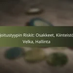 featured-image-sijoitustyypin-riskit-osakkeet-kiinteistot-velka-hallinta