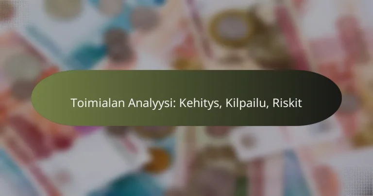 featured-image-toimialan-analyysi-kehitys-kilpailu-riskit